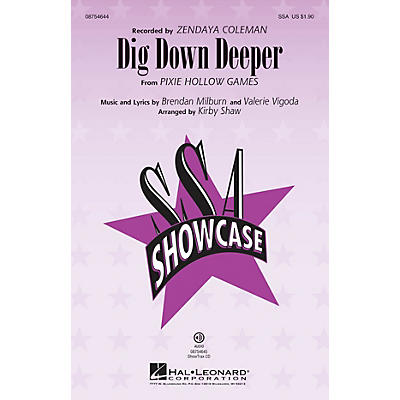 Hal Leonard Dig Down Deeper SSA by Zendaya Coleman arranged by Kirby Shaw