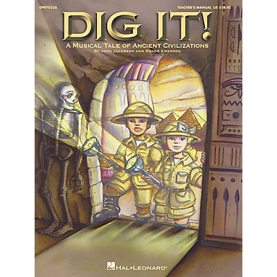 Hal Leonard Dig It! (A Musical Tale of Ancient Civilizations) ShowTrax CD Composed by Roger Emerson