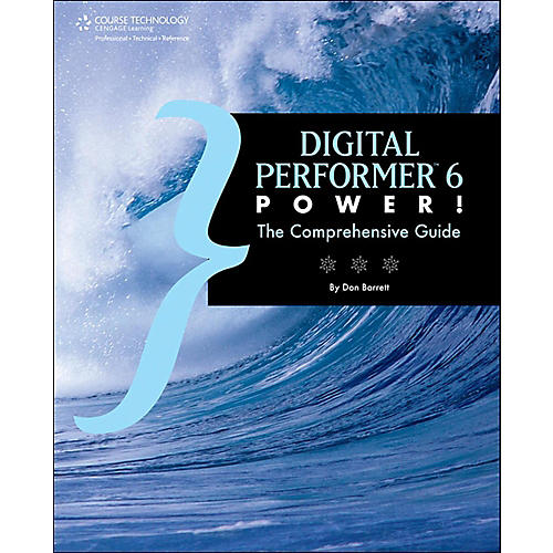 Digital Performer 6 Digital Performer 6 Power The Comprehensive Guide