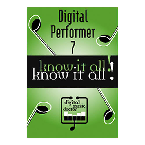 Digital Performer 7 - Know It All! DVD