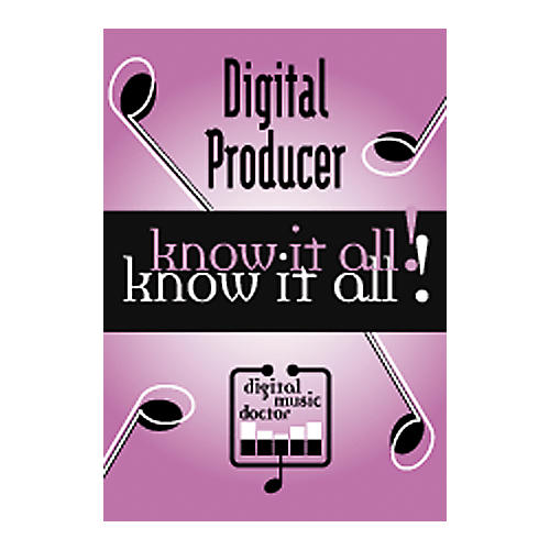 Digital Producer - Know It All! DVD