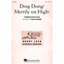 Hal Leonard Ding Dong Merrily on High SSA arranged by Nancy Grundahl