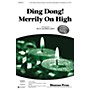 Shawnee Press Ding Dong! Merrily on High (Together We Sing Series) 3-PART MIXED arranged by Ruth Morris Gray