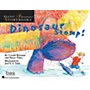 Faber Piano Adventures Dinosaur Stomp! Faber Piano Adventures® Series Hardcover Written by Nancy Faber