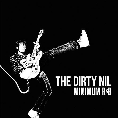 Dirty Nil - Minimum R&B