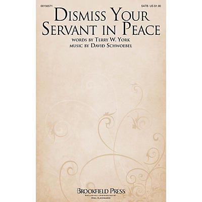 Brookfield Dismiss Your Servant in Peace SATB composed by David Schwoebel