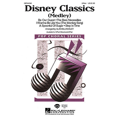 Hal Leonard Disney Classics (Medley) 2-Part arranged by Alan Billingsley