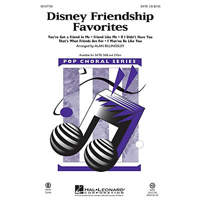 Hal Leonard Disney Friendship Favorites (Medley) SATB arranged by Alan Billingsley