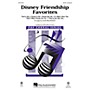 Hal Leonard Disney Friendship Favorites (Medley) SATB arranged by Alan Billingsley