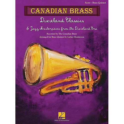 Canadian Brass Dixieland Classics Brass Ensemble Series by Canadian Brass Arranged by Luther Henderson