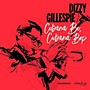 ALLIANCE Dizzy Gillespie - Cubana Be Cubana Bop