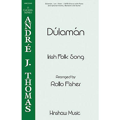 Hinshaw Music Dúlamán SATB arranged by Rollo Fisher