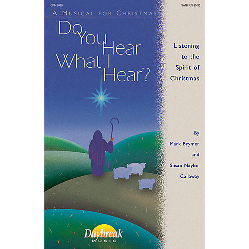Do You Hear What I Hear? 2 Part Mixed Composed by Mark Brymer