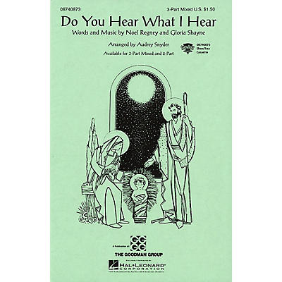 Hal Leonard Do You Hear What I Hear? 3-Part Mixed arranged by Audrey Snyder