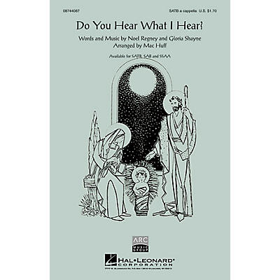 Hal Leonard Do You Hear What I Hear? SATB a cappella arranged by Mac Huff