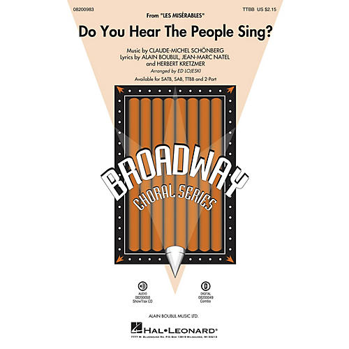 Hal Leonard Do You Hear the People Sing? (from Les Misérables) TTBB arranged by Ed Lojeski