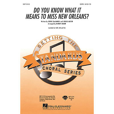Hal Leonard Do You Know What It Means to Miss New Orleans SATB arranged by Kirby Shaw