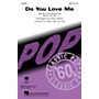 Hal Leonard Do You Love Me TTB Arranged by Kirby Shaw