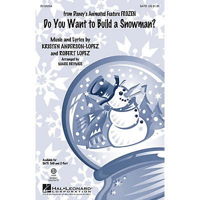 Hal Leonard Do You Want to Build a Snowman? (from Frozen) SATB by Kristen Bell arranged by Mark Brymer
