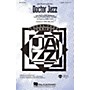 Hal Leonard Doctor Jazz SATB arranged by Kirby Shaw