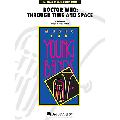 Hal Leonard Doctor Who: Through Time and Space - Young Concert Band Series Level 3 arranged by Robert Buckley