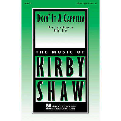 Hal Leonard Doin' It A Cappella SATB a cappella composed by Kirby Shaw