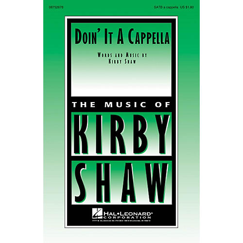 Hal Leonard Doin' It A Cappella SATB a cappella composed by Kirby Shaw