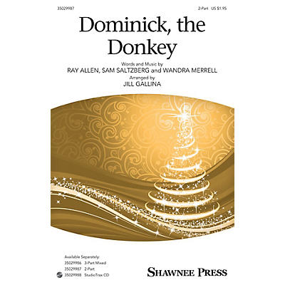 Shawnee Press Dominick, the Donkey 2-Part arranged by Jill Gallina