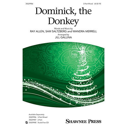 Shawnee Press Dominick, the Donkey 3-Part Mixed arranged by Jill Gallina