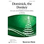 Shawnee Press Dominick, the Donkey 3-Part Mixed arranged by Jill Gallina