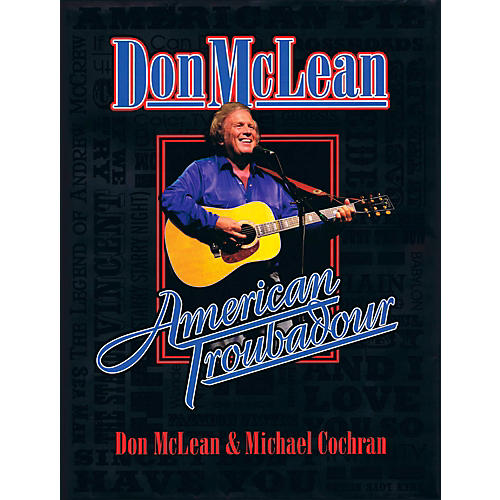 Don McLean - American Troubadour Premium Autographed Biography