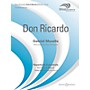 Boosey and Hawkes Don Ricardo Concert Band Level 4 Composed by Gabriel Musella Arranged by Rick Rodriguez