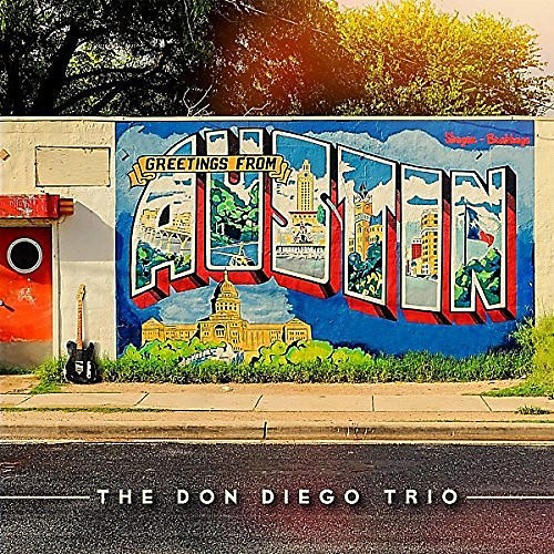 Don Trio Diego - Greetings From Austin