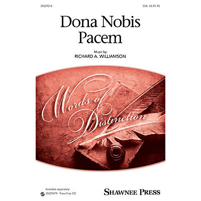 Shawnee Press Dona Nobis Pacem (Together We Sing Series) SSA composed by Richard A. Williamson