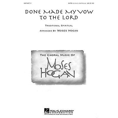 Hal Leonard Done Made My Vow to the Lord SATB DV A Cappella arranged by Moses Hogan