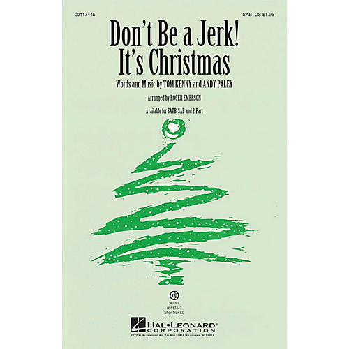 Hal Leonard Don't Be a Jerk (It's Christmas) 3-Part Mixed by SpongeBob SquarePants arranged by Roger Emerson