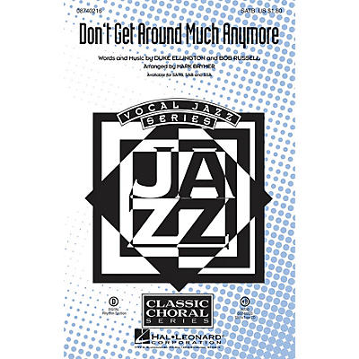 Hal Leonard Don't Get Around Much Anymore SATB arranged by Mark Brymer