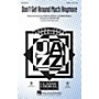 Hal Leonard Don't Get Around Much Anymore SATB arranged by Mark Brymer
