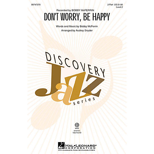 Hal Leonard Don't Worry, Be Happy (Discovery Level 2) 2-Part by Bobby McFerrin arranged by Audrey Snyder