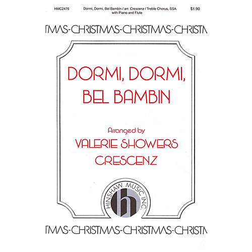 Hinshaw Music Dormi, Dormi, Bel Bambin SSA arranged by Valerie Showers Crescenz