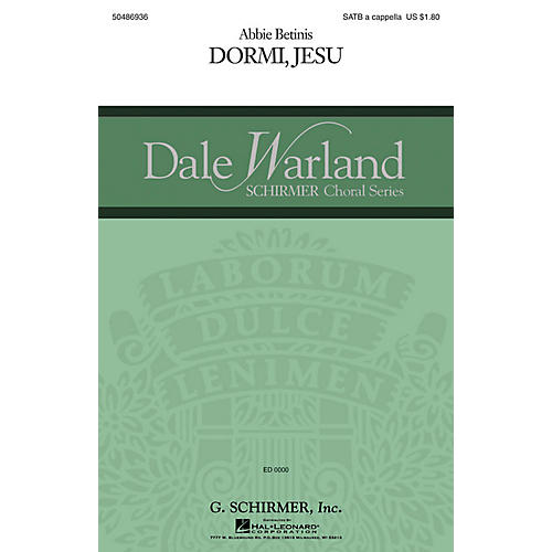 G. Schirmer Dormi, Jesu (Dale Warland Choral Series) SATB a cappella composed by Abbie Betinis