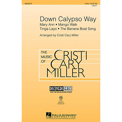 Hal Leonard Down Calypso Way (Discovery Level 1) 2-Part arranged by Cristi Cary Miller