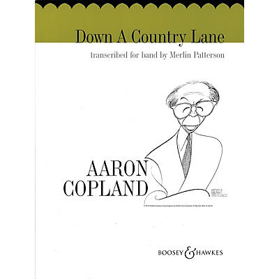 Boosey and Hawkes Down a Country Lane Concert Band Composed by Aaron Copland Arranged by Merlin Patterson