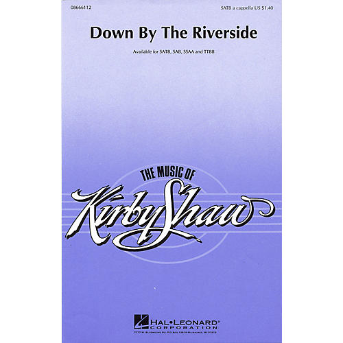 Hal Leonard Down by the Riverside SSAA Arranged by Kirby Shaw