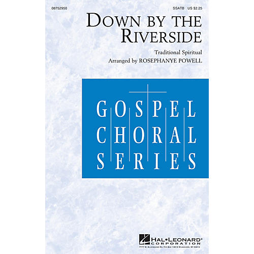 Hal Leonard Down by the Riverside SSATB arranged by Rosephanye Powell