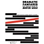 G. Schirmer Dramatic Fanfares (Study Score) G. Schirmer Band/Orchestra Series Composed by Morton Gould