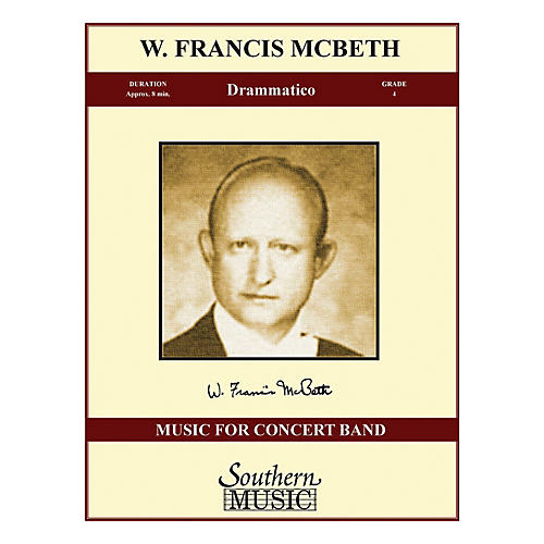 Southern Drammatico (Band/Concert Band Music) Concert Band Level 4 Composed by W. Francis McBeth