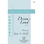 PAVANE Dream Land SATB composed by Kevin Memley