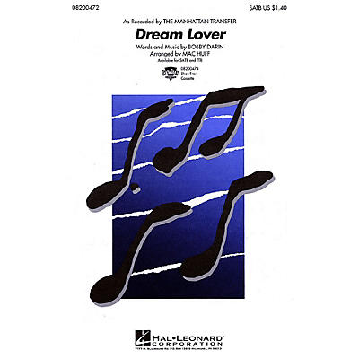 Hal Leonard Dream Lover SATB by The Manhattan Transfer arranged by Mac Huff