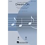 Hal Leonard Dream On SATB by Aerosmith arranged by Mark Brymer